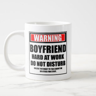 Grande Tasse Avertissement Petit ami Dur Au Travail Ne Dérangez