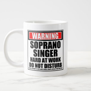 Grande Tasse Avertissement Soprano Singer Dur Au Travail Ne Dis