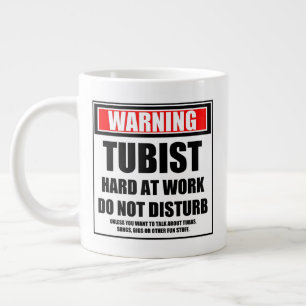 Grande Tasse Avertissement Tubist dur au travail ne dérangent p