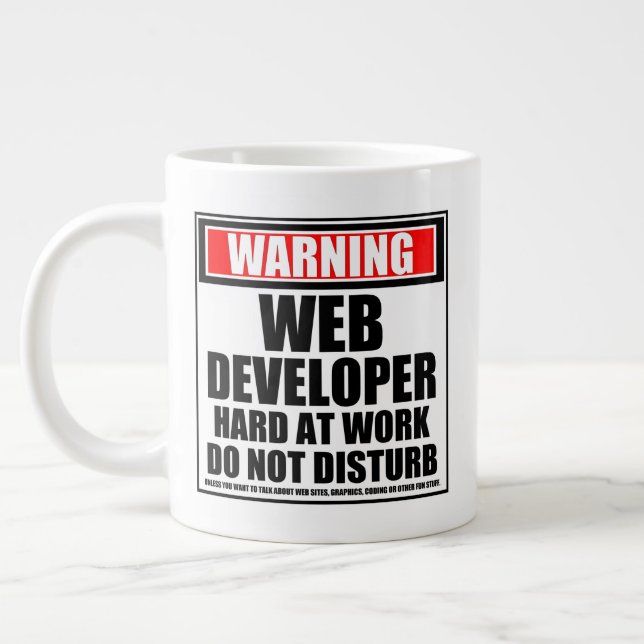 Grande Tasse Avertissement Web Developer Dur Au Travail Ne Dist (Gauche)