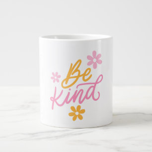 Grande Tasse Be Kind - Citation Inspirante Mug