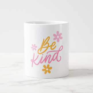 Grande Tasse Be Kind - Citation Inspirante Mug