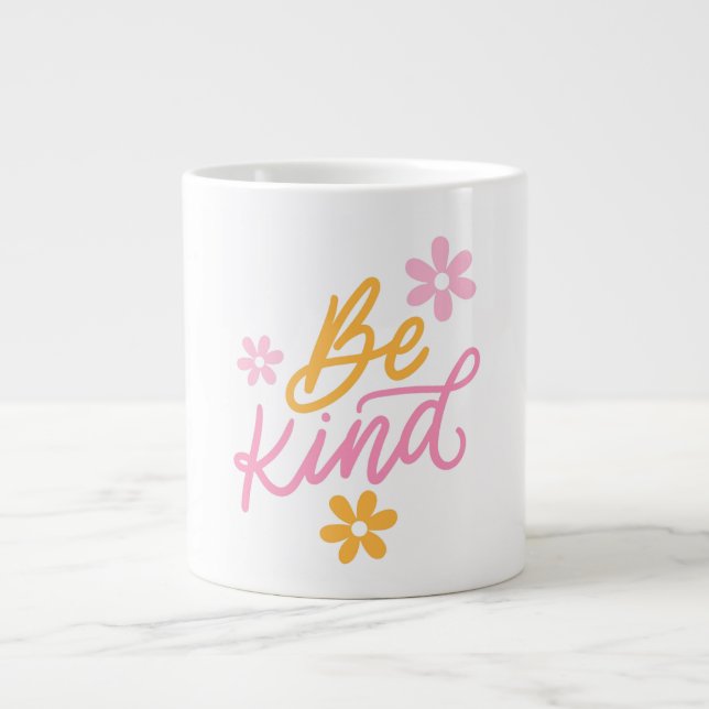 Grande Tasse Be Kind - Citation Inspirante Mug (Devant)