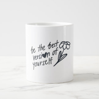 Grande Tasse Be the Best Version of Yourself Motivational 