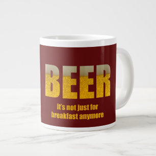 Grande Tasse Bière Ce n'est pas seulement pour le petit déjeune