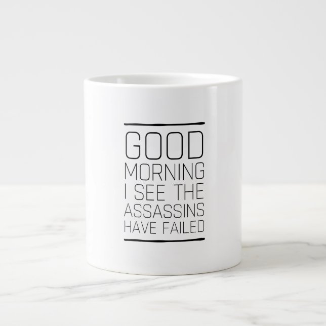 Grande Tasse Bonjour, je vois que les assassins ont échoué (Devant)