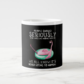 Grande Tasse Cadeau Flamant rose| Les gens doivent sérieusement