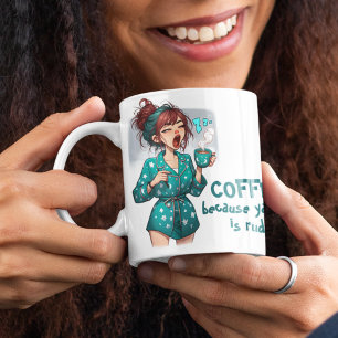 Grande Tasse Café! Parce que le Yawning est impoli