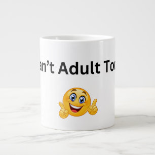 Grande Tasse Can't Adult Today Mug - Funny Coffee Cup for Work,