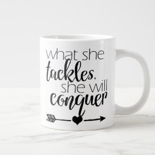 Grande Tasse Ce qu'elle s'attaque, elle va conquérir - Mug