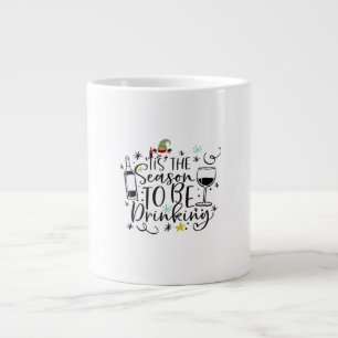 Grande Tasse C'Est La Saison Pour Boire