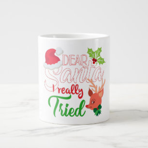 Grande Tasse Cher Père Noël, j'ai vraiment essayé