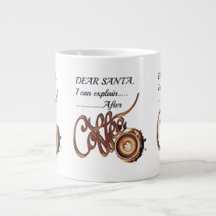 Grande Tasse Cher Père NoëlJe peux expliquer Après le café Tass