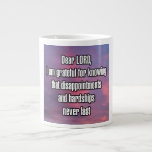 Grande Tasse Cher SEIGNEUR, je suis reconnaissant de savoir que