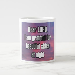 Grande Tasse Cher SEIGNEUR, je suis reconnaissant pour de beaux