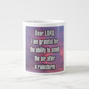 Grande Tasse Cher SEIGNEUR, je suis reconnaissant pour la capac