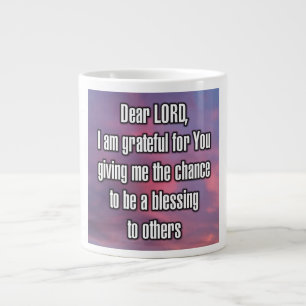Grande Tasse Cher SEIGNEUR, je Vous suis reconnaissant de me do
