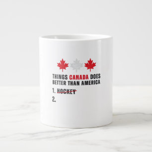 Grande Tasse Choses que le Canada fait mieux que l'Amérique 1 H