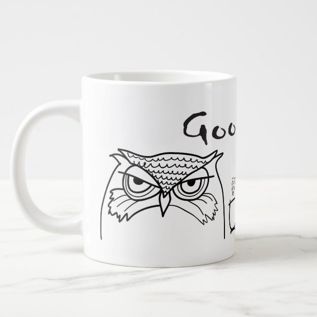 Grande Tasse Citation amusante de Good Morning (Gauche)