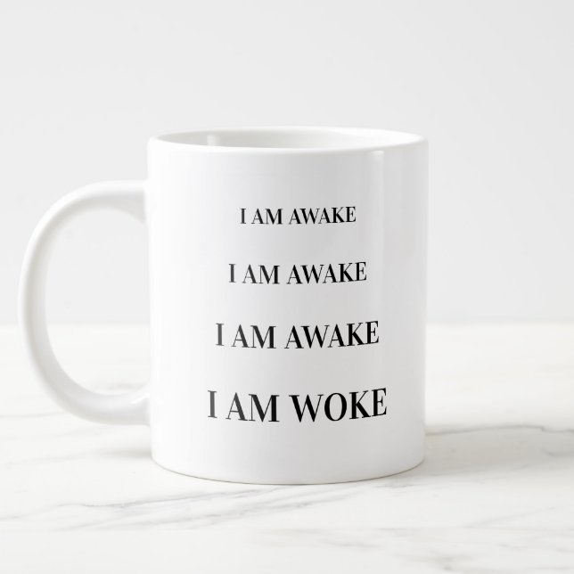 Grande Tasse Citation Moderne Mignonne "Je Suis Réveillé" (Gauche)