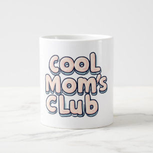 Grande Tasse Club des Mamans Cool Drôle