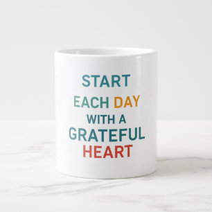 Grande Tasse Commencez chaque journée avec un coeur gracieux Ju