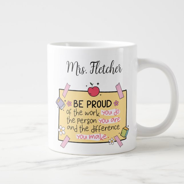 Grande Tasse Cute Be Fier Professeur Personnalisé (Droite)