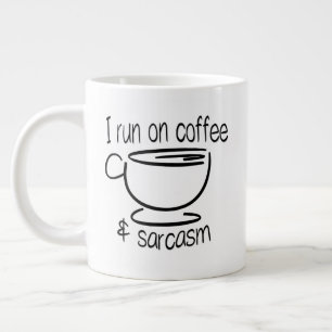 Grande Tasse Drôle je cours sur le café et les sarcasmes