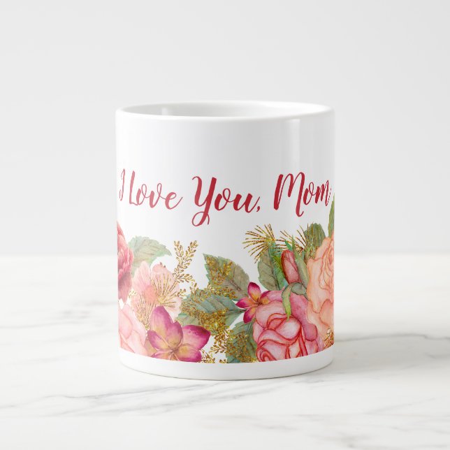 Grande Tasse Elégante aquarelle florale "I Love You Mom" (Devant)