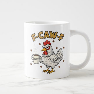 Grande Tasse F-CAW-F Coffee Lover Chicken, Funny FCAWF Bird