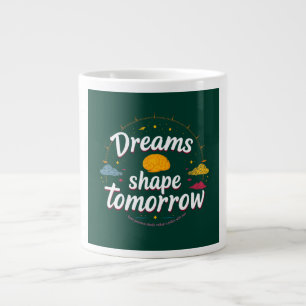 Grande Tasse Forme des rêves demain