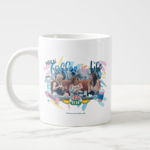Grande Tasse FRIENDS™ Quand le café est la vie