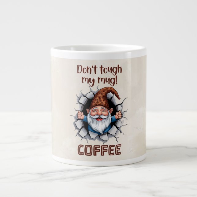 Grande Tasse Funny Gnome Coffee Mug – “Don’t Touch My Mug (Devant)