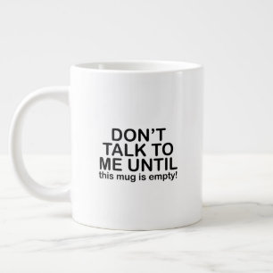 Grande Tasse Funny Humor Coffee Mood Quote Big Mug