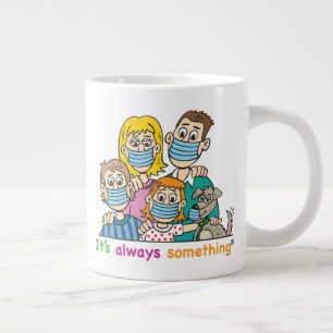 Grande Tasse FUNNY MUG quand l'inattendu CORONAVIRUS arrive!