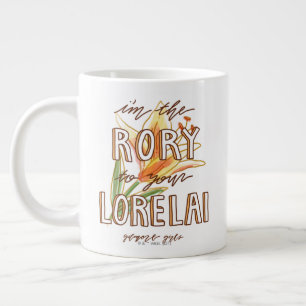 Grande Tasse Gilmore Girls  Je suis Rory To Your Lorelai
