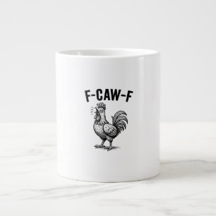 Grande Tasse Graphique de poulet F-Caw-F drôle Sarcastique Oise