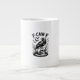 Grande Tasse Halloween F-Caw-F Oiseau Corbeau Femmes Hommes Ten