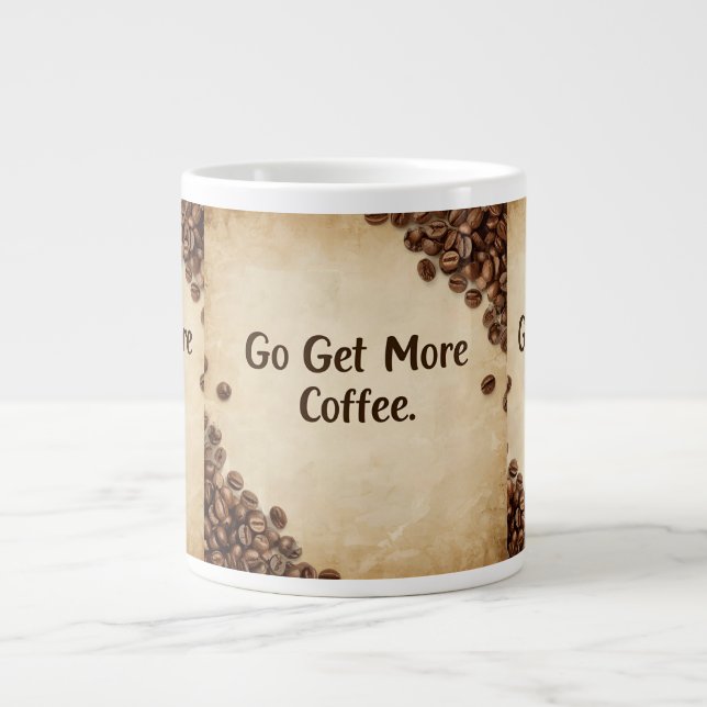 Grande Tasse Hidden Message Coffee Mug - Go Get More (Devant)