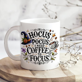 Grande Tasse "Hocus Pocus J'ai besoin de café pour me concentre