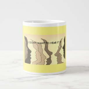 Grande Tasse Hot Heads, JE NE VEUX PAS L'ENTENDRE ! ! !