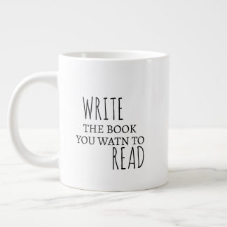 Grande Tasse Inspirationnel Jumbo Mug Écrivez le livre que vous