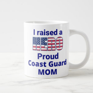 Grande Tasse "J'ai élevé une MAMAN HERO, Fier GARDE CÔTIÈRE !  