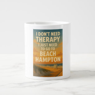 Grande Tasse Je n'ai pas besoin de thérapie, j'ai juste besoin