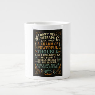 Grande Tasse Je n'ai pas besoin de thérapie, j'ai juste besoin