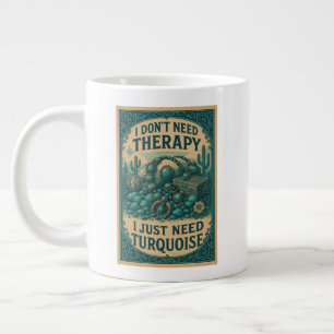 Grande Tasse Je n'ai pas besoin de thérapie, j'ai juste besoin 