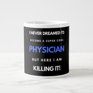 Grande Tasse Je n'aurais jamais rêvé que je devenais un médecin