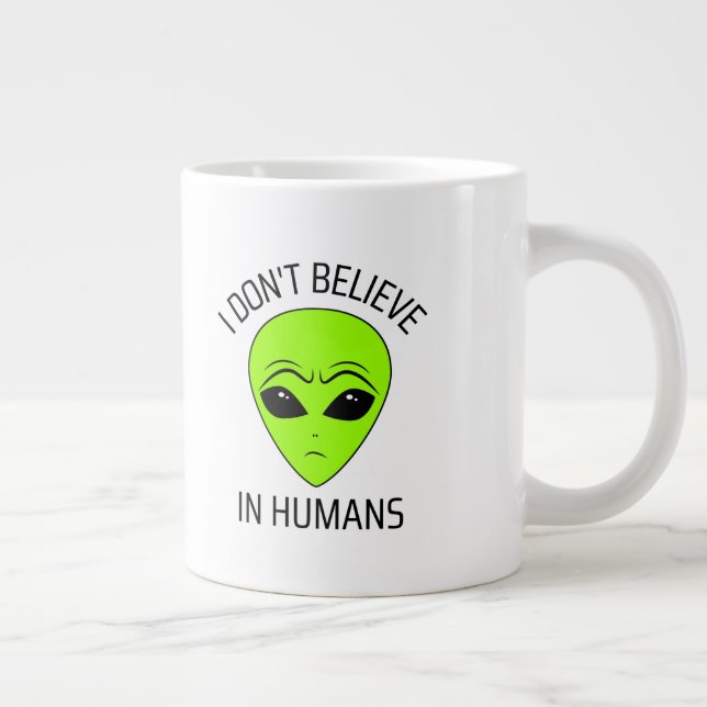 Grande Tasse Je ne crois pas à la Mug de café humain (Droite)