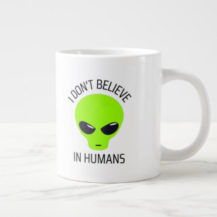Grande Tasse Je ne crois pas à la Mug de café humain