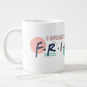 Grande Tasse Je parle couramment les citations FRIENDS™